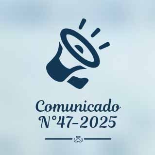 Comunicado N° 47 - 2025